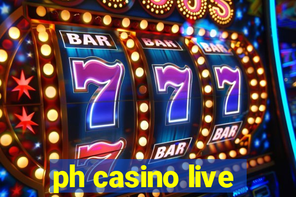 ph casino live