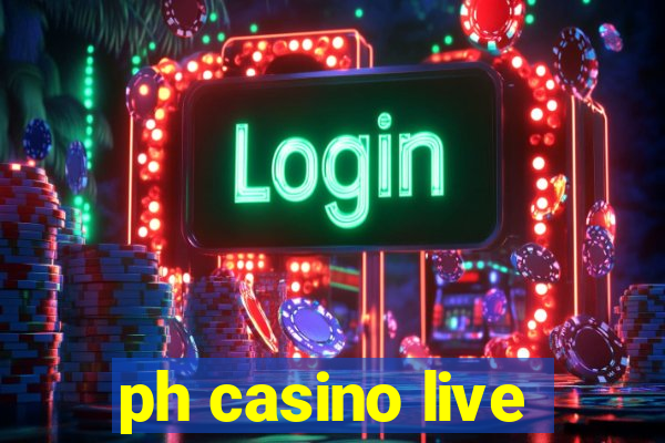 ph casino live