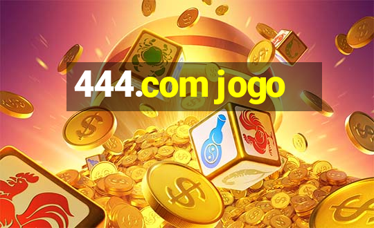 444.com jogo