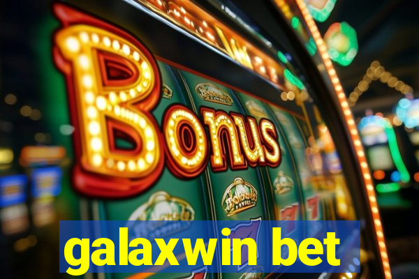 galaxwin bet