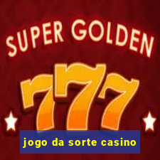 jogo da sorte casino