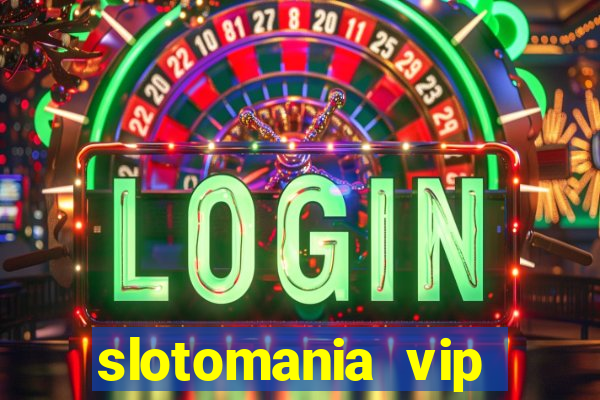 slotomania vip premium app