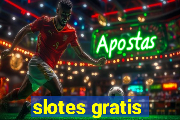 slotes gratis