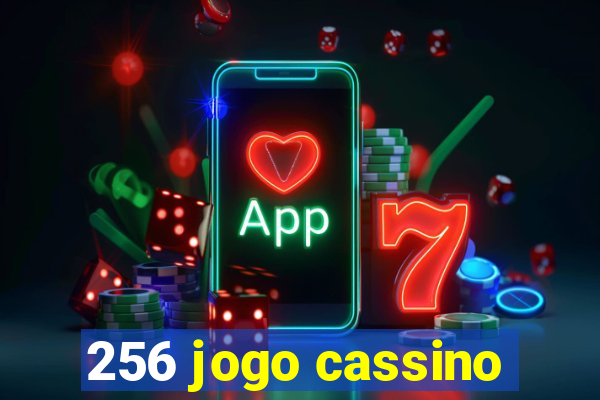 256 jogo cassino