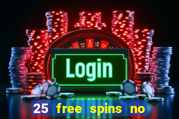 25 free spins no deposit casino poland