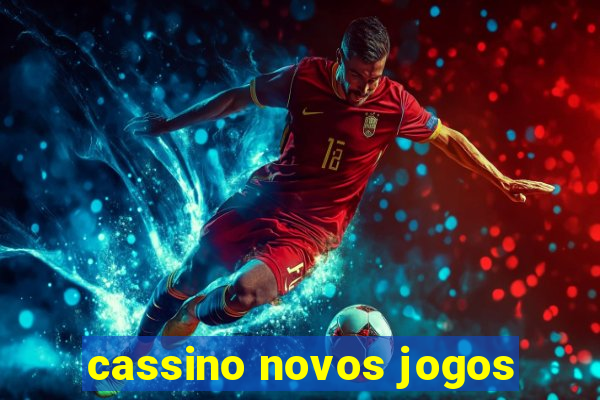 cassino novos jogos