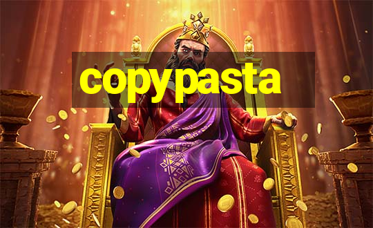 copypasta