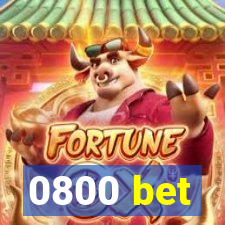 0800 bet