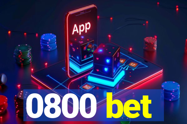 0800 bet