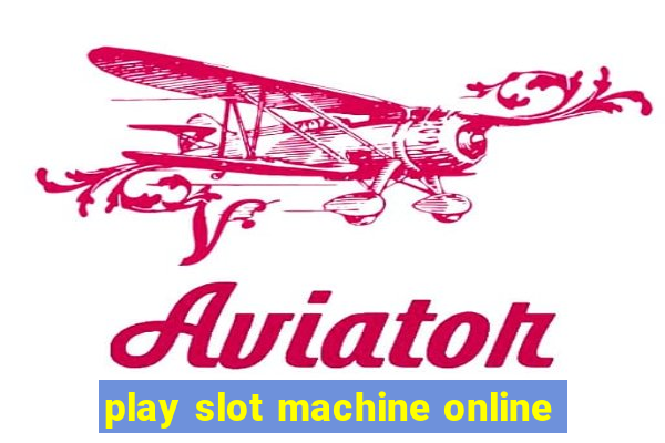 play slot machine online