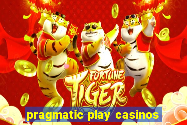 pragmatic play casinos