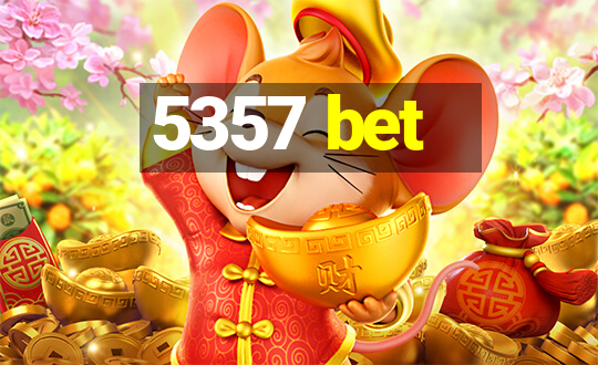 5357 bet