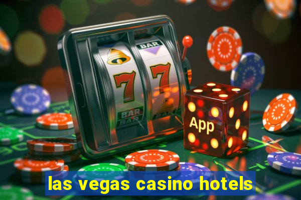 las vegas casino hotels