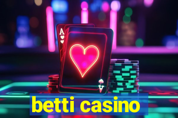 betti casino