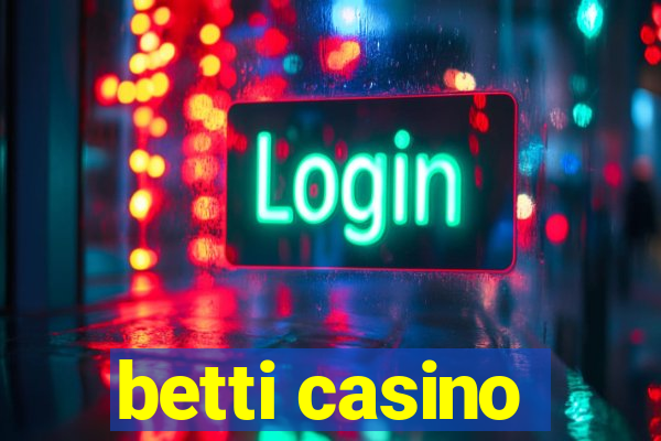 betti casino