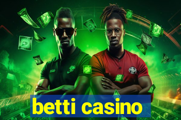 betti casino