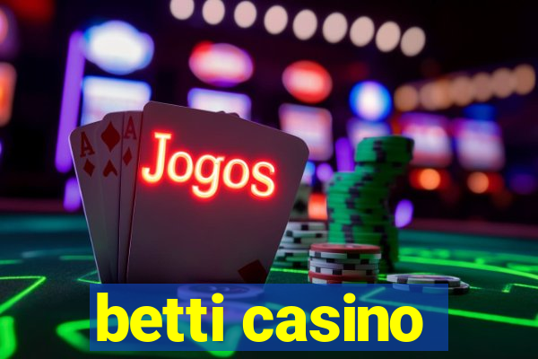 betti casino