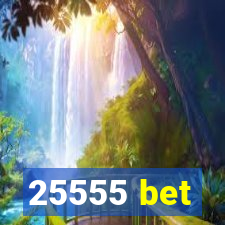 25555 bet