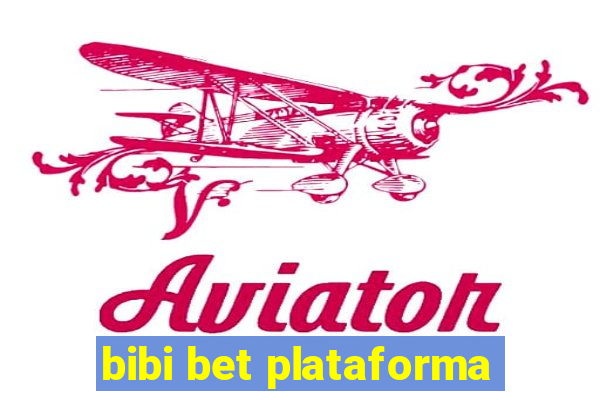 bibi bet plataforma