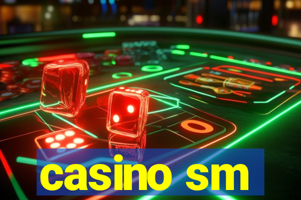 casino sm