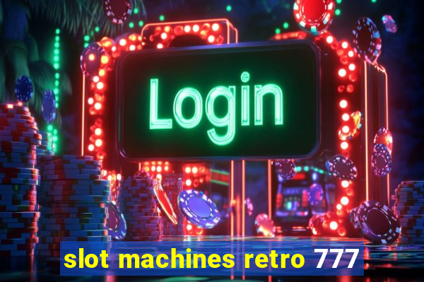 slot machines retro 777