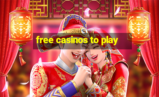 free casinos to play