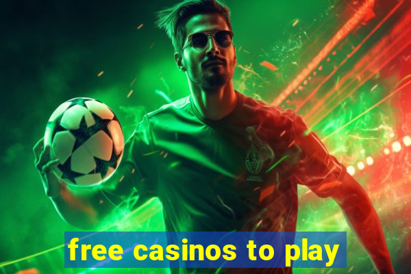 free casinos to play