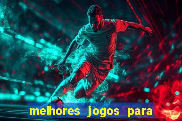 melhores jogos para apostar hoje