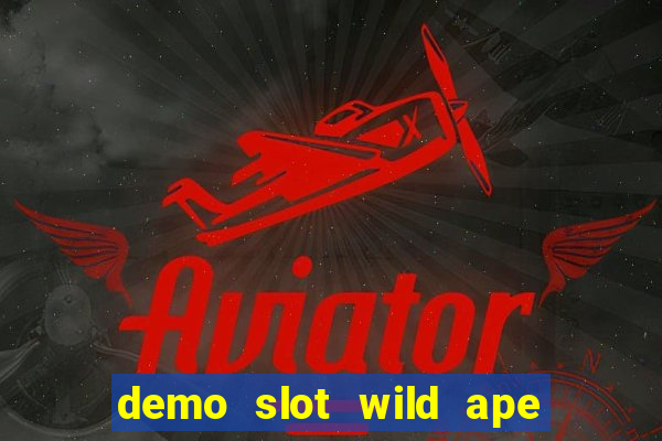 demo slot wild ape pg soft