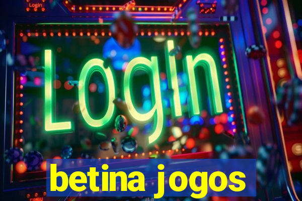 betina jogos