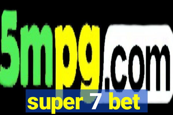 super 7 bet