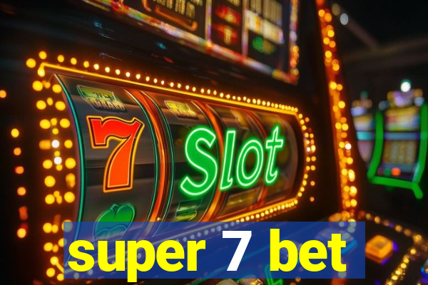 super 7 bet