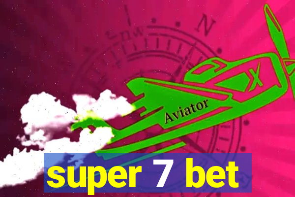 super 7 bet