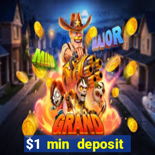 $1 min deposit mobile casino