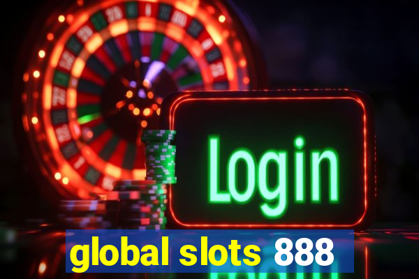 global slots 888