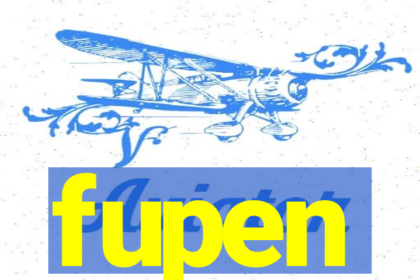 fupen