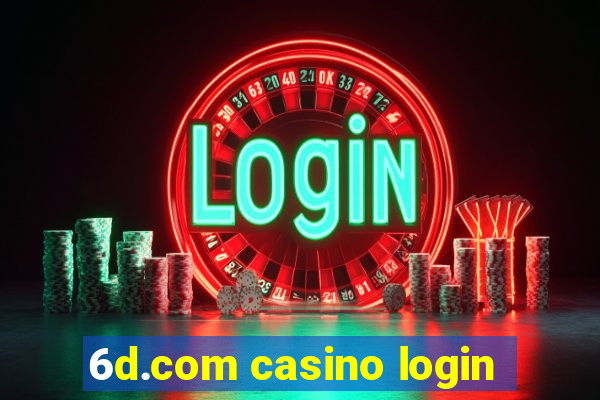 6d.com casino login