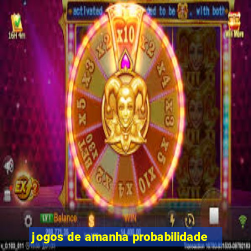 jogos de amanha probabilidade