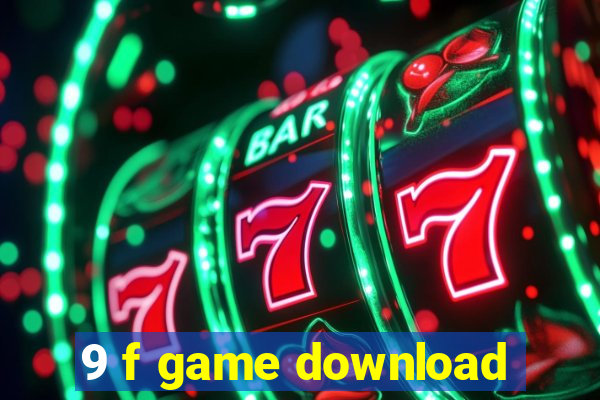 9 f game download