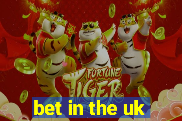 bet in the uk