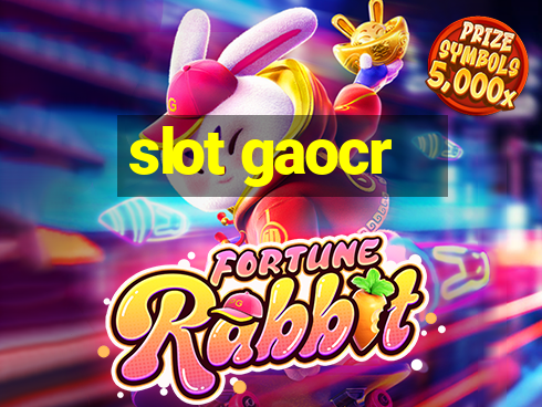 slot gaocr