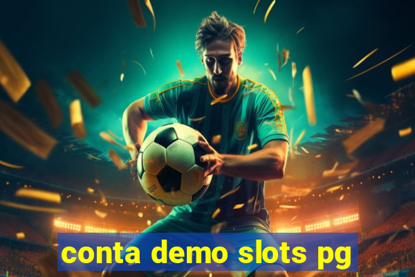 conta demo slots pg