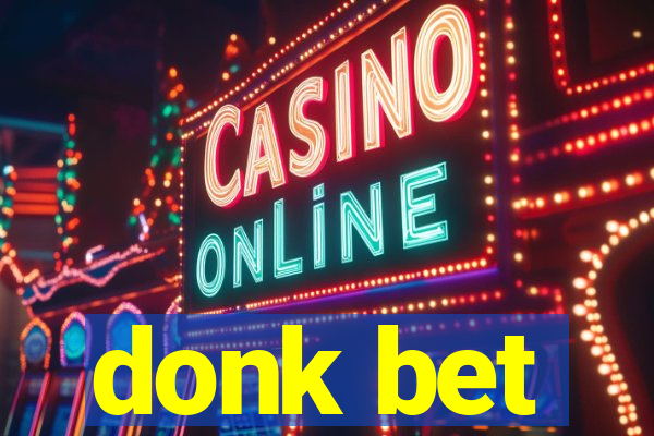 donk bet