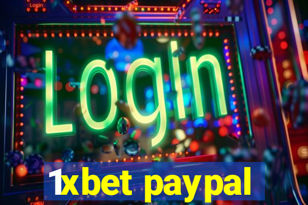 1xbet paypal