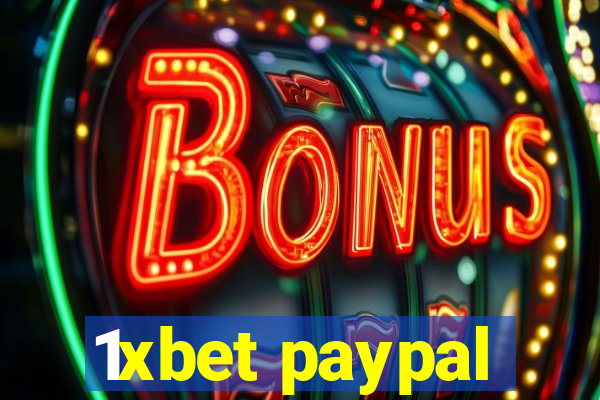 1xbet paypal