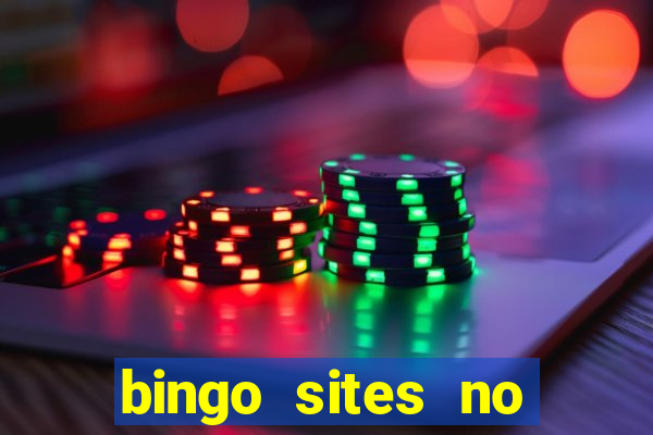 bingo sites no deposit not on gamstop