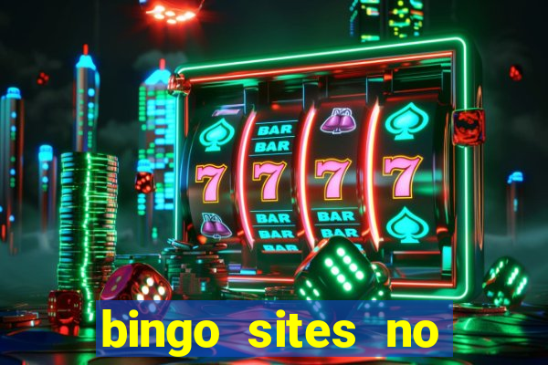 bingo sites no deposit not on gamstop