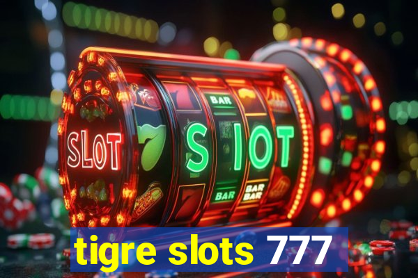 tigre slots 777