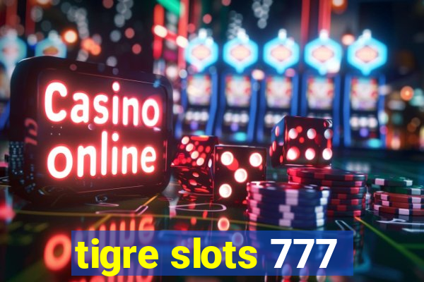 tigre slots 777