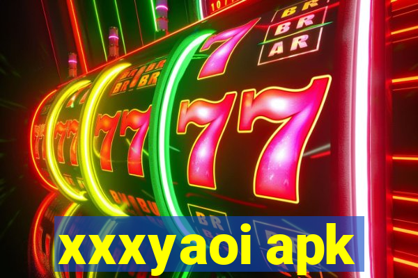 xxxyaoi apk